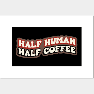 Half Human Half Coffee Retro Posters and Art